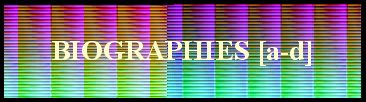  BIOGRAPHIES [a-d] 