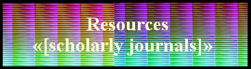 Resources
«[scholarly journals]» 